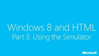 Windows 8 and HTML Part 3: Using the Simulator