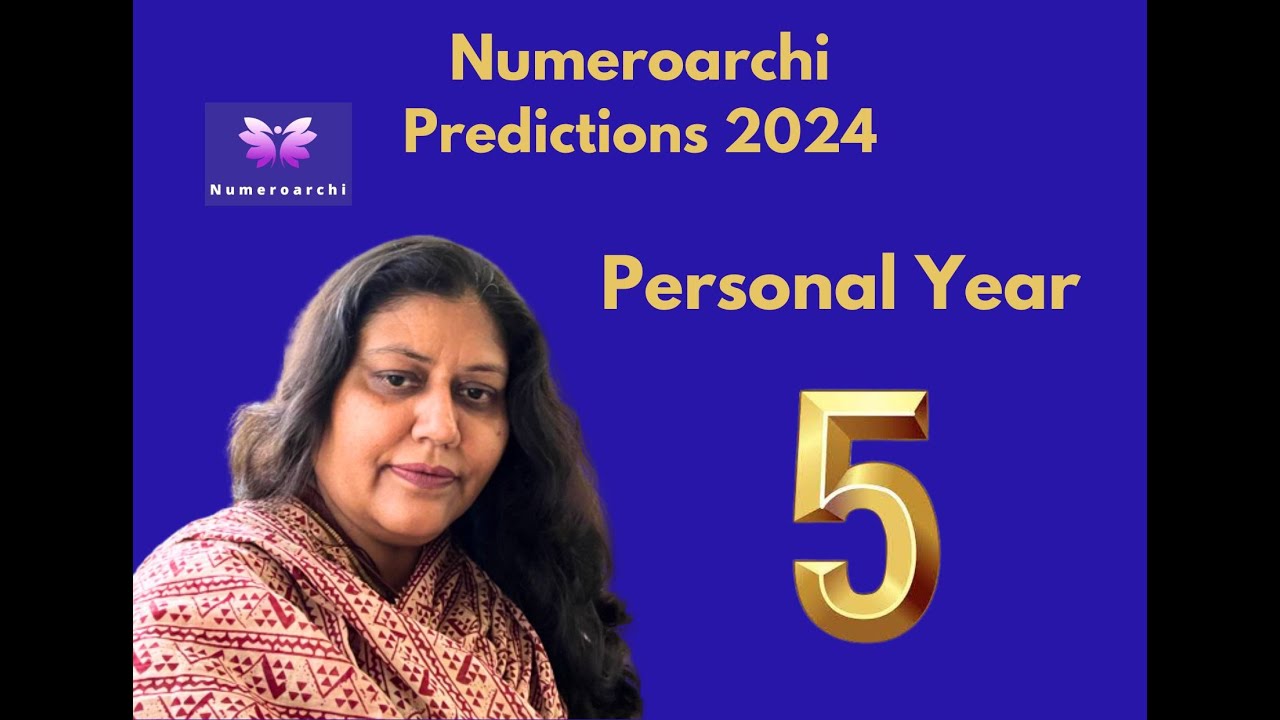 predictions-2024-personal-year-5-numeroarchi-archhunna-dhawan