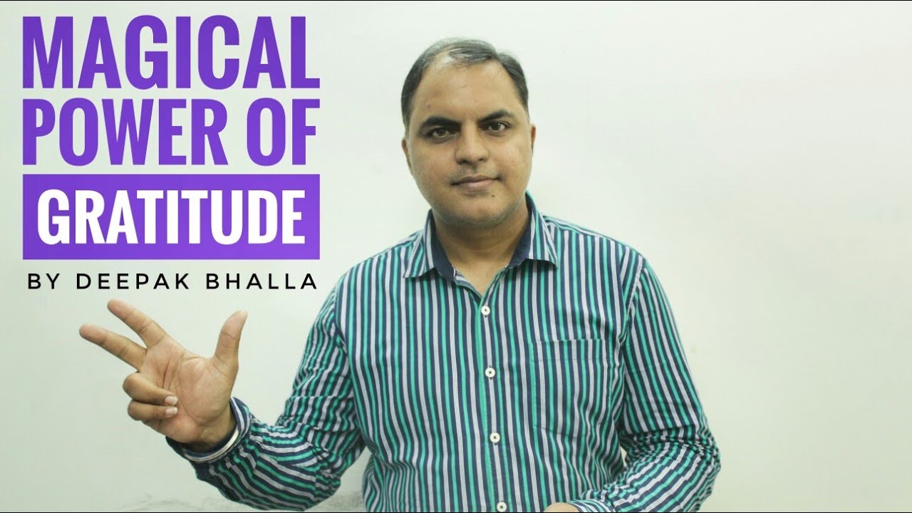 magical-power-of-gratitude-in-hindi-by-deepak-bhalla-youtube
