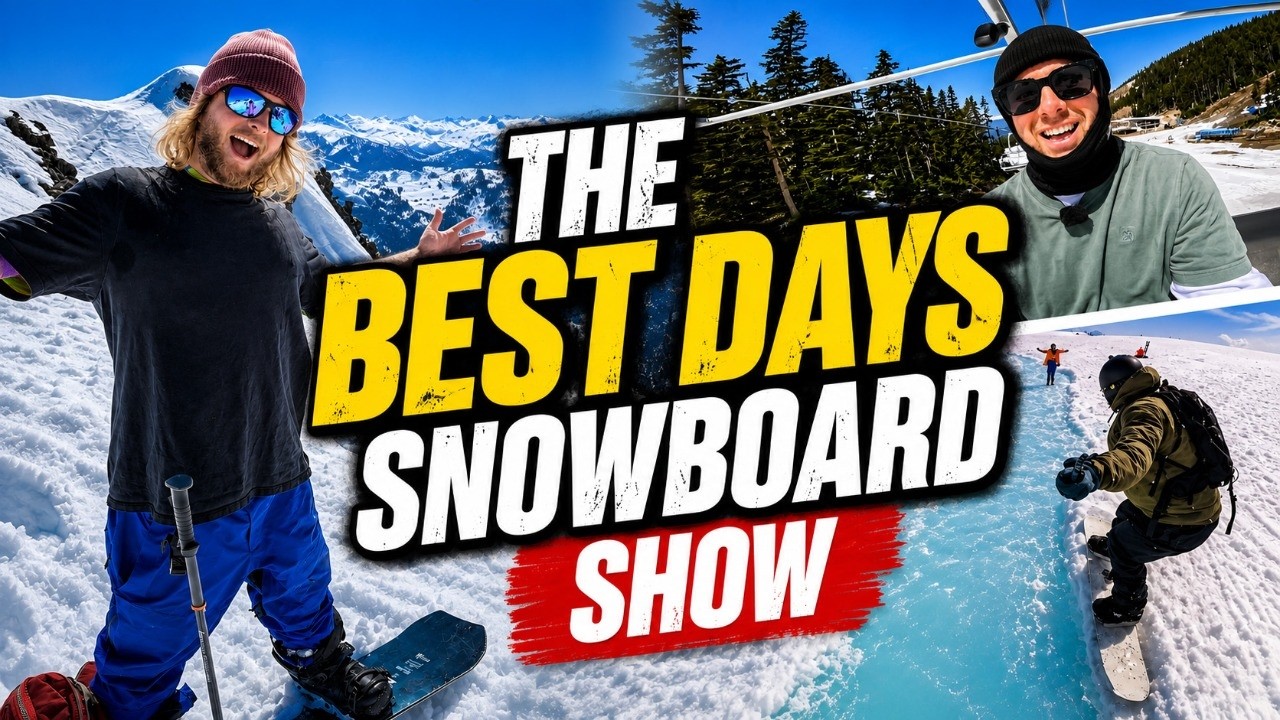 The Best Days Snowboard Show - Record Snow Falls, Bucket List & Gear Essentials