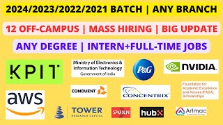 12 Off-Campus | 2022/2023/2024 batch | Any Degree | Intern/Full-Time Jobs | Mass Hiring