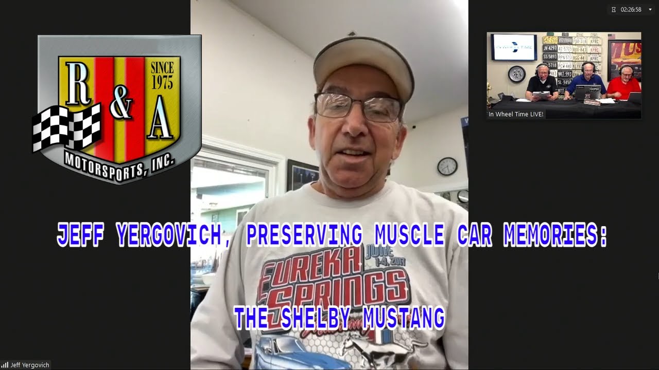 Jeff Yergovich on Preserving Muscle Car Memories:  The Shelby Mustang