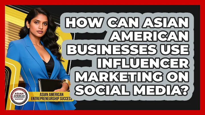 How Can Asian American Businesses Use Influencer Marketing On Social Media?