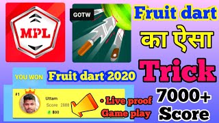 MPL fruit dart new trick 2020 | fruit dart highest score Trick | fruit dart win Live proof screenshot 2