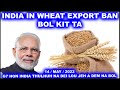 INDIA IN WHEAT EXPORT BAN BOL KIT TA