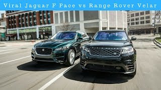 Viral Jaguar F Pace vs Range Rover Velar