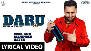 DARU | Maninder Batth | Official Lyrical Video | Latest Punjabi Song 2019 | HAAਣੀ Records