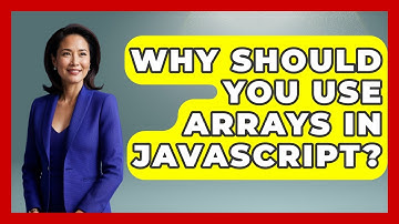Why Should You Use Arrays in JavaScript? | JavaScript Toolkit News