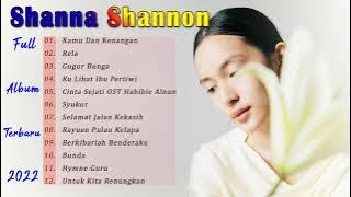 SHANNA SHANNON FULL ALBUM TERBARU 2022 | Kamu dan Kenangan Gugur Bunga