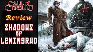 Call of Cthulhu: Shadows of Leningrad - RPG Review by Seth Skorkowsky 46,749 views 5 months ago 32 minutes