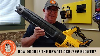 How Good is the DeWalt DCBL722 Blower?