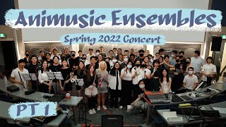 Animusic Ensembles Spring 2022 EOT Concert PT. 1