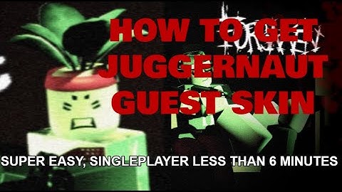 HOW TO GET THE JUGGERNAUT GUEST SKIN IN FORSAKEN! (Doomed 2 Die Collab Walkthrough Singleplayer)