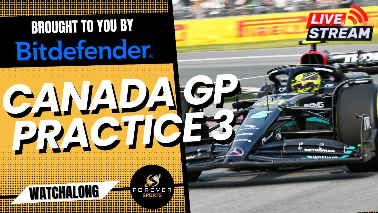 F1 LIVE CANADIAN GP FREE PRACTICE 3 Watchalong brought you you by Bitdefender Forever Motorsport