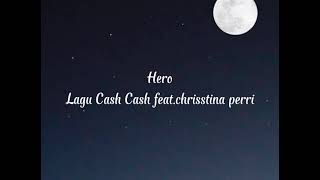 Cash Cash - hero feat.Christina perri (Lyrics)