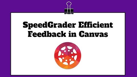 Canvas Speedgrader Tutorial
