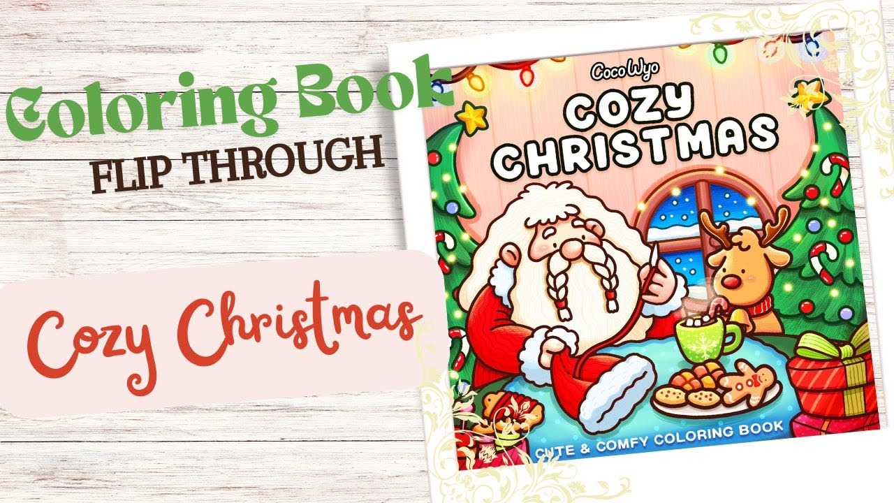 Coloring Book Flip Through Cozy Christmas - YouTube