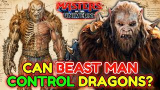 Beast Man Anatomy Explored - How Can He Control Other Monsters & Creatures?