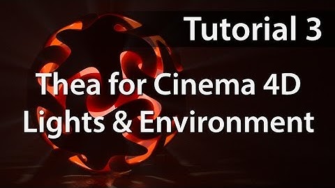 Thea for Cinema4D: Tutorial 3 - Lights & Environment