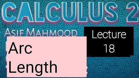 Arc Length | Lecture 18 | in urdu | in hindi