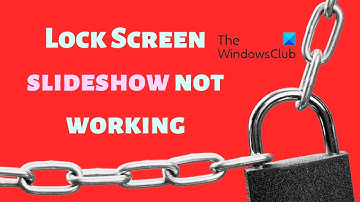 Lock Screen slideshow not working in Windows 11/10