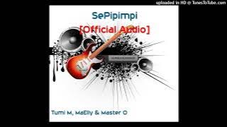 Sepipimpi [Official Audio]