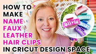 How to add a Name to Faux Leather Hair Claw Clips in Cricut Design Space