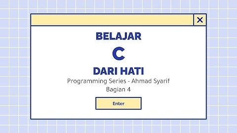Tutorial C Programming - Bagian 4 | Program Hello World | Programming Series