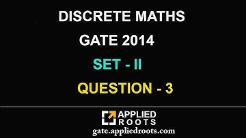 DISCRETE MATHS (GATE 2014 - SET 2 - QUESTION 3)