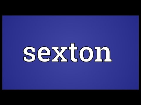 Video: On the sexton meaning?