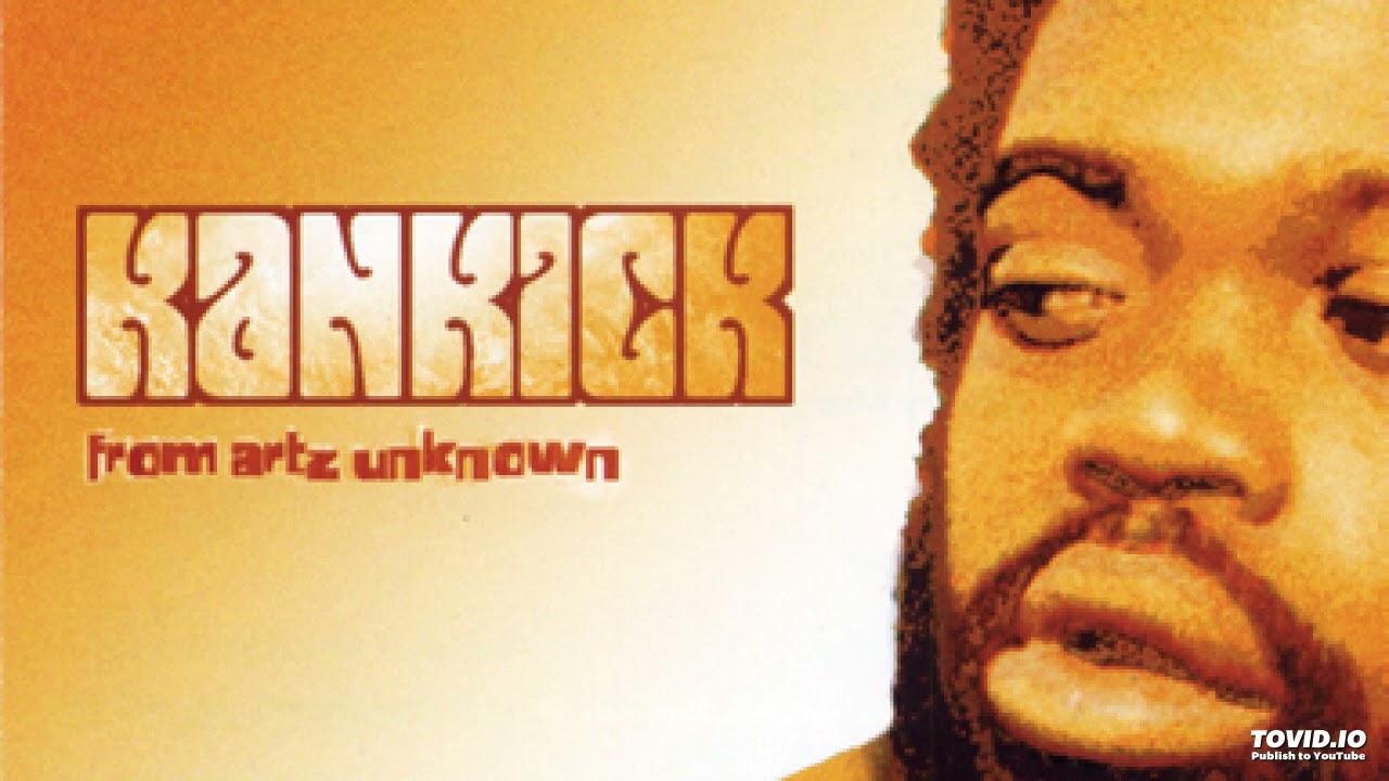Kankick - The Finer Things Ft Dr oop