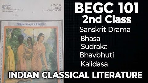INDIAN CLASSICAL LITERATURE | BEGC 101 | 2nd class | July 2024 | IGNOU classes | english honours