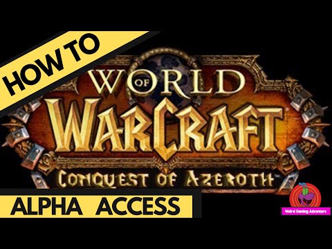 How to Get Access To Conquest of Azeroth ALPHA