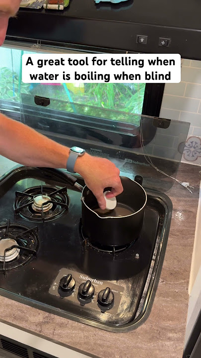 The Pot Minder can be a great tool for determining when water is boiling when Blind