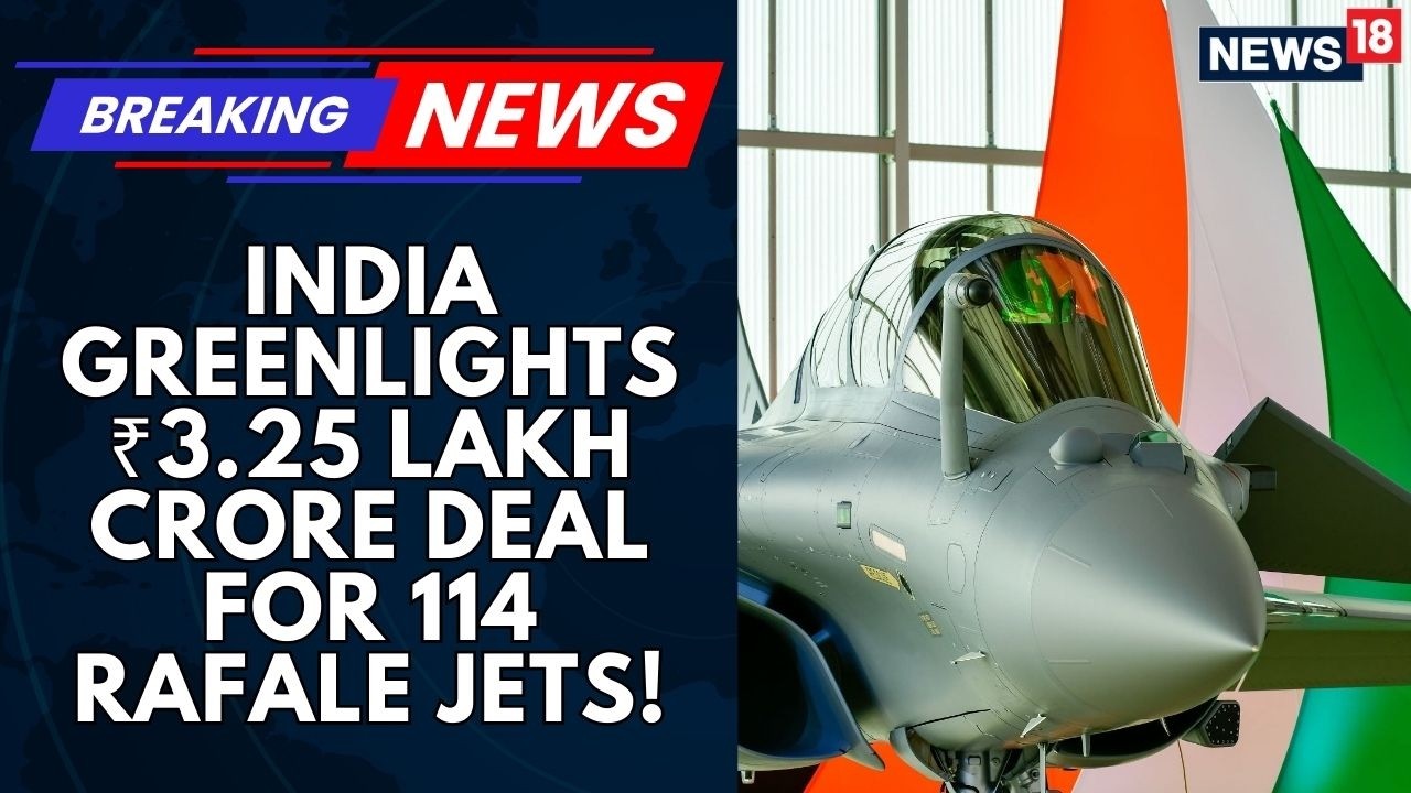 Centre Clears Way To Acquire 114 Rafale Jets For Air Force, 6 P8i Aircraft For Navy: Sources |News18