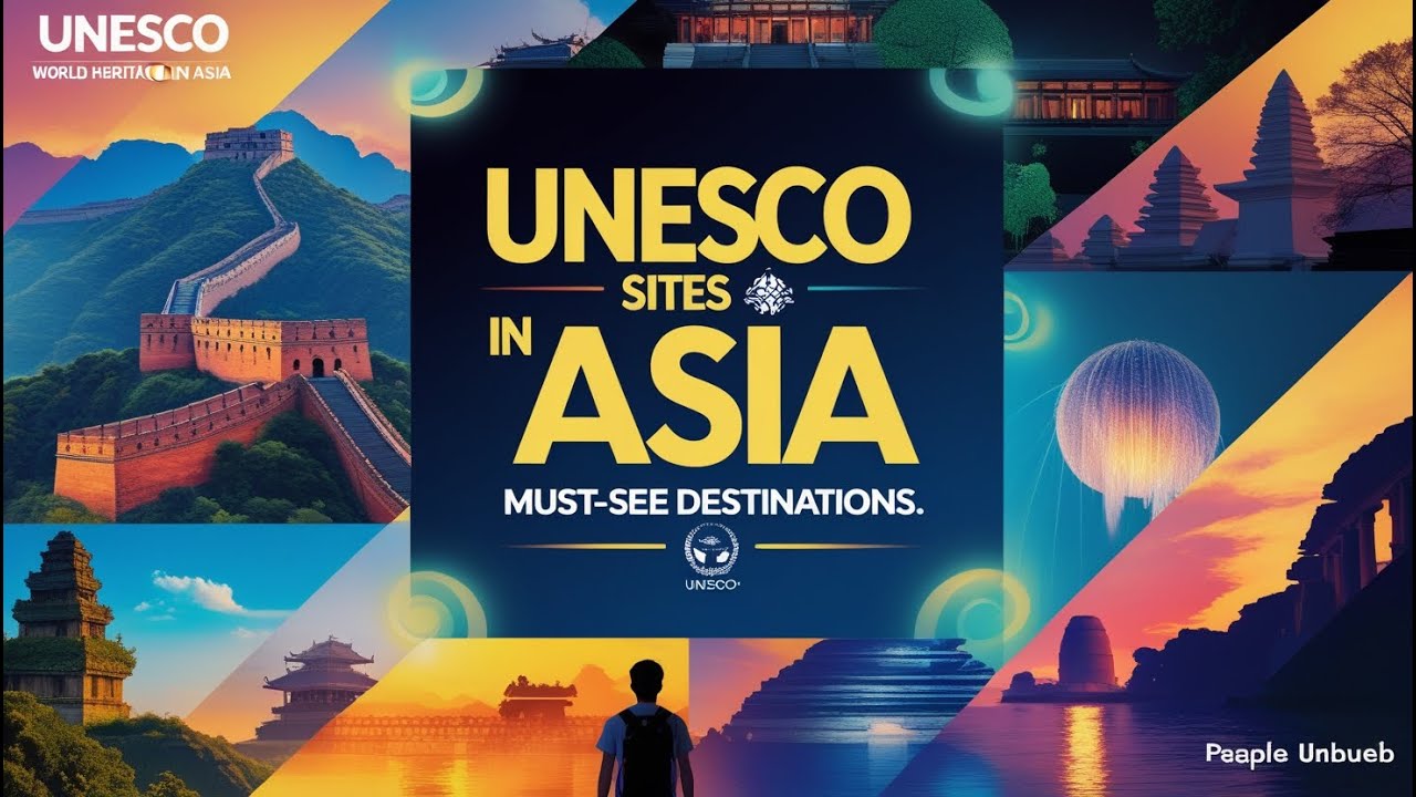UNESCO World Heritage Sites in Asia: Must-See Destinations - YouTube