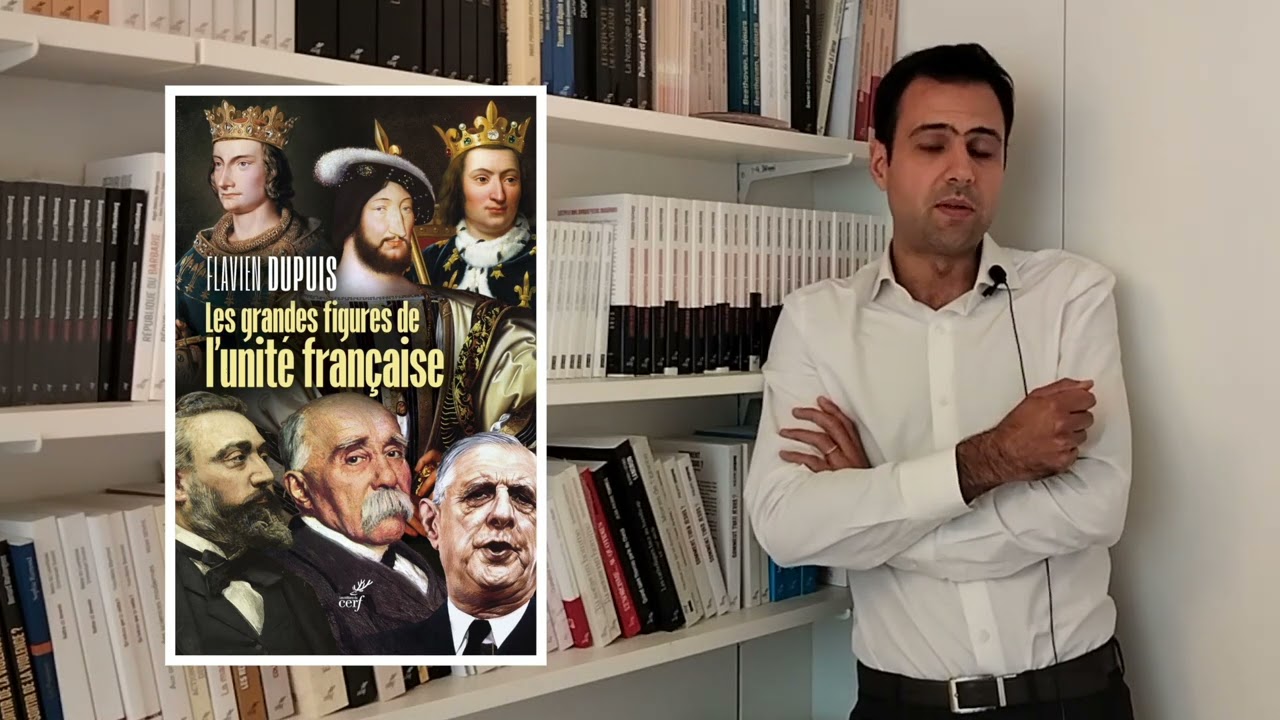 Les grandes figures de l'unité française de Flavien Dupuis