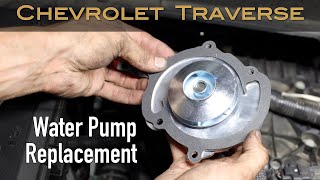 Water Pump Replacement the EASY way | 2009-2017 Chevrolet Traverse