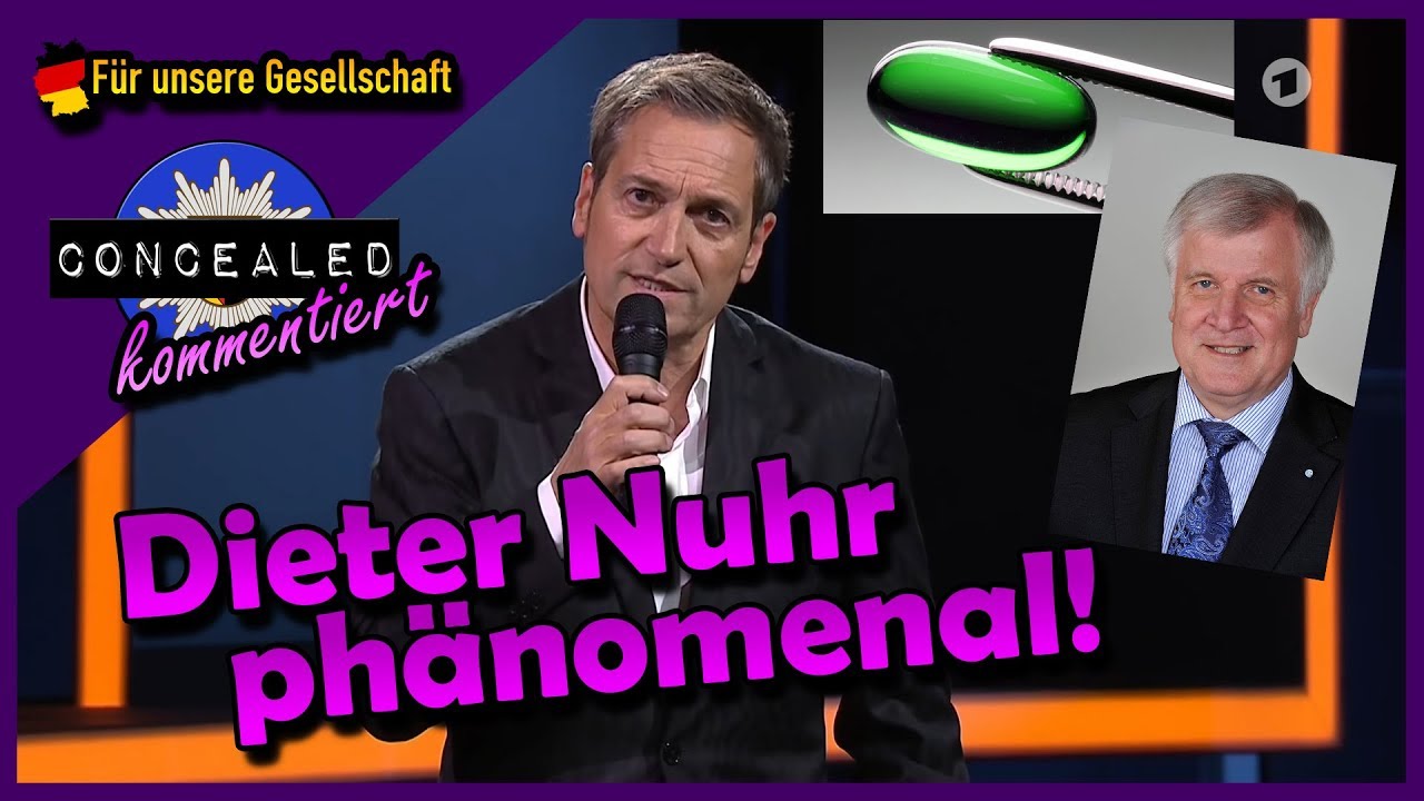 Dieter Nuhr phänomenal Die grüne Pille Hotte will's richten Concealed kommentiert YouTube Dieter Nuhr phänomenal Die grüne Pille Hotte will's richten Concealed kommentiert YouTube