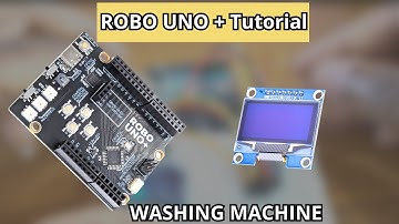 Washing Machine Project using ROBO+ and OLED Display | Arduino Tutorial