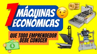 7 MÁQUINAS ECONÓMICAS que TODO EMPRENDEDOR Debe CONOCER