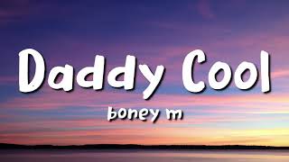 Video thumbnail of "Boney M - Daddy Cool (Lyrics)"