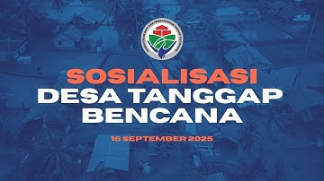 Sosialisasi Desa Tanggap Bencana