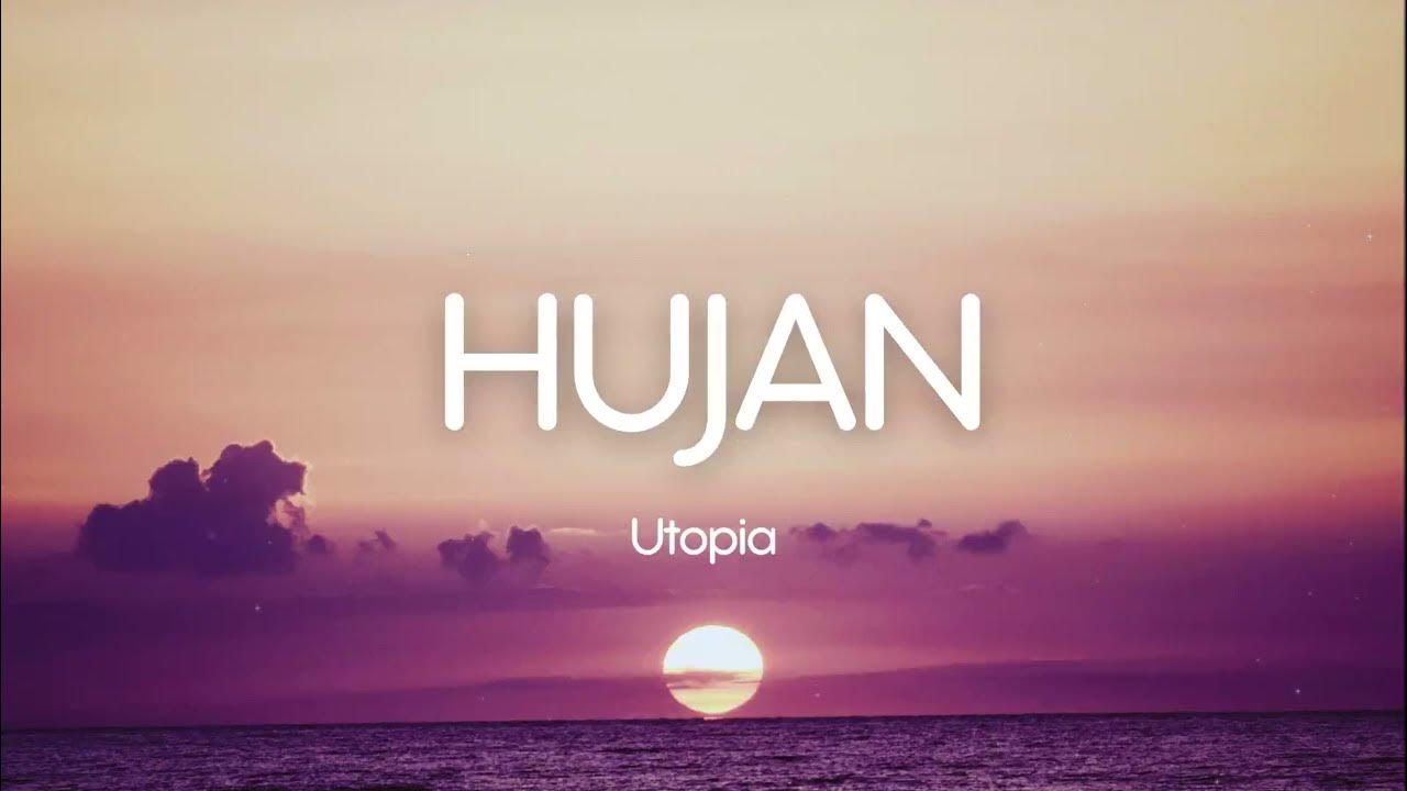 Utopia - Hujan (Cerita Musik) Utopia - Hujan (Cerita Musik)