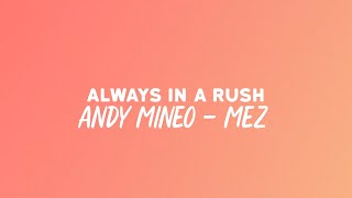 Andy Mineo - Always In A Rush - Lyrics