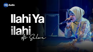 Ilahi Ya Ilahi - As Salwa (HQ Audio)