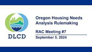 Oregon Housing Needs Analysis, Rulemaking Advisory Committee Meeting 7