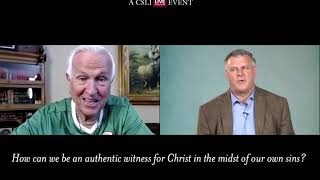 Josh McDowell How can we be an authentic witness for Christ in the midst of our own sins?