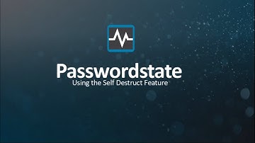 Passwordstate Self Destruct Feature #Passwordstateshort