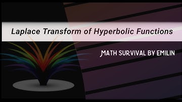 Laplace transforms of hyperbolic functions